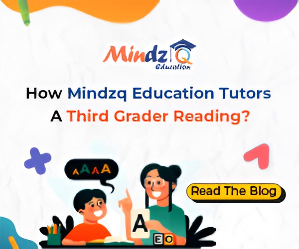 How Mindzq education tutors a third grader reading?